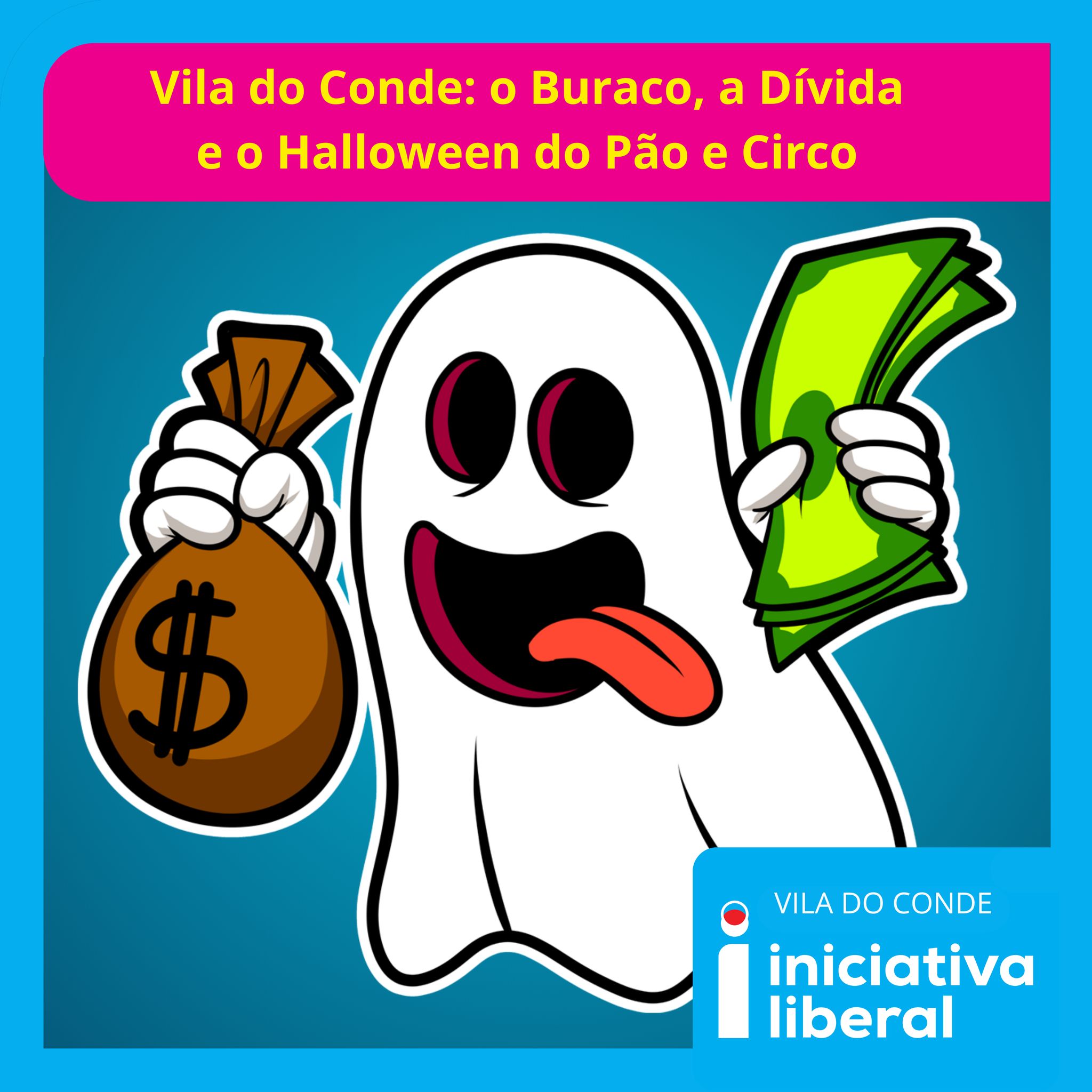 🎃👻 Vila do Conde: O Buraco, a Dívida e o Halloween do Pão e Circo